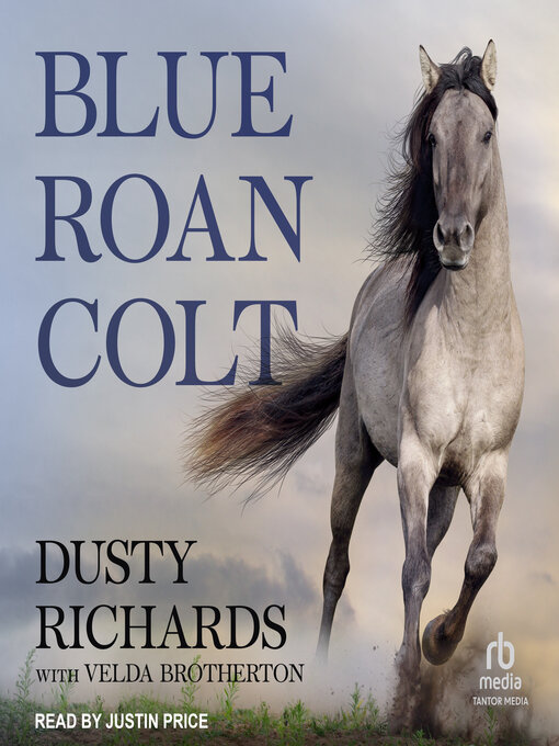 Title details for Blue Roan Colt by Dusty Richards - Wait list